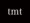tmt